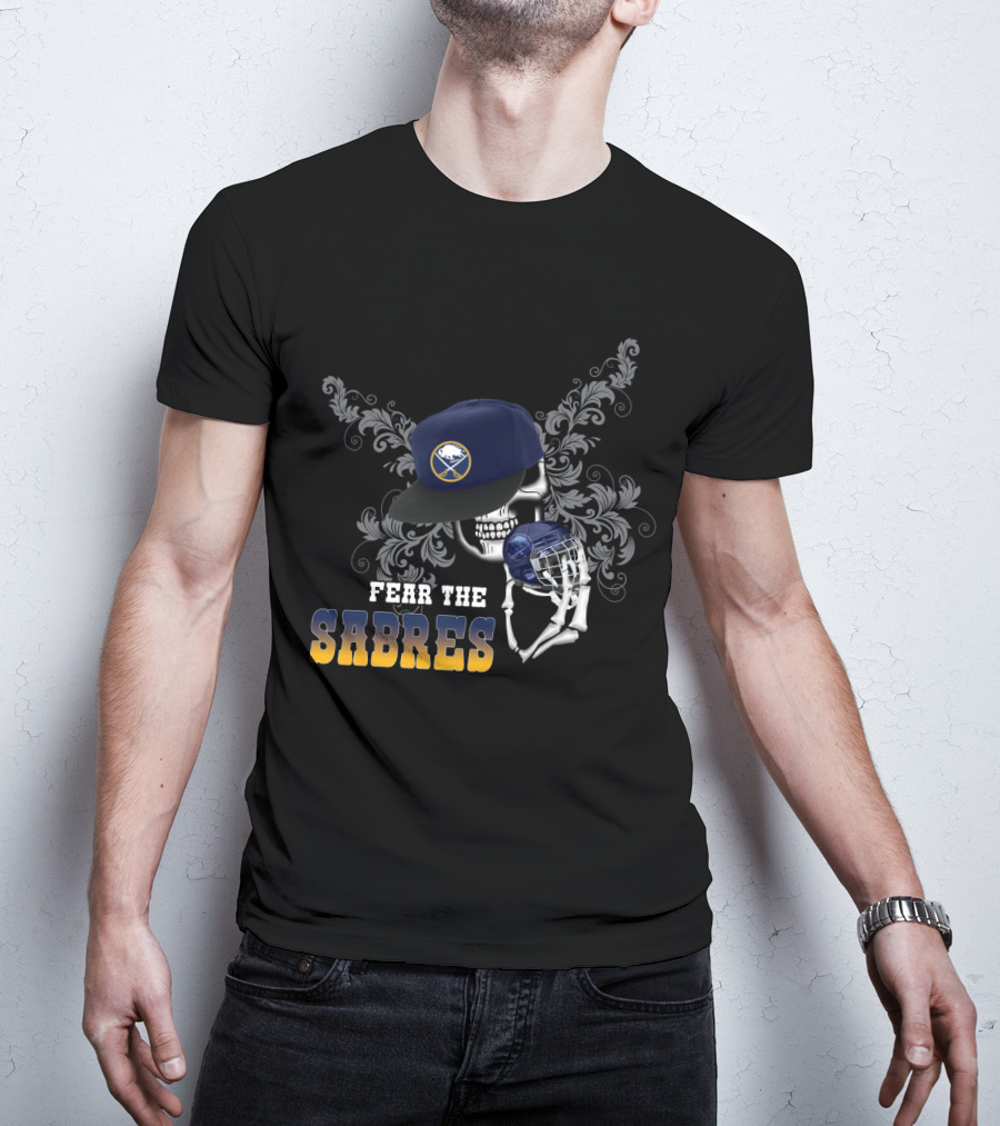 Fear The Buffalo Sabres Skull With Hockey Helmet And Cap T-Shirt