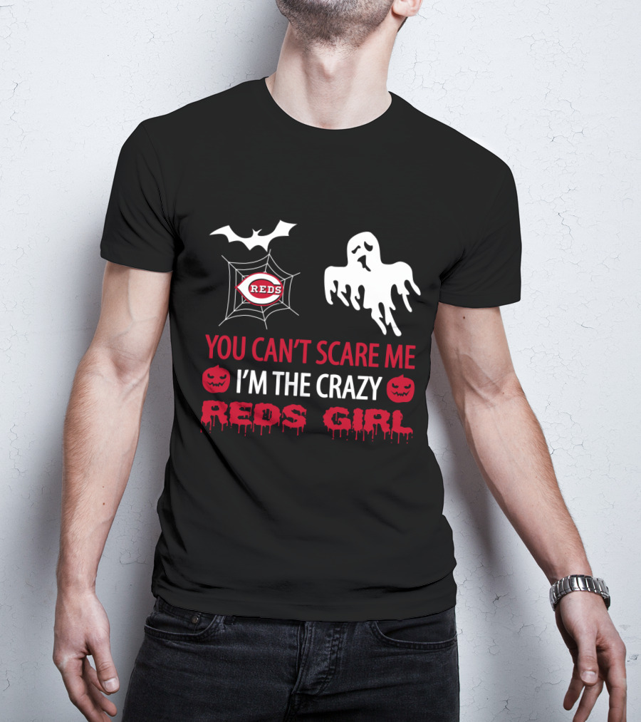 You Can’t Scare Me I’m The Crazy Reds Girl T-Shirt