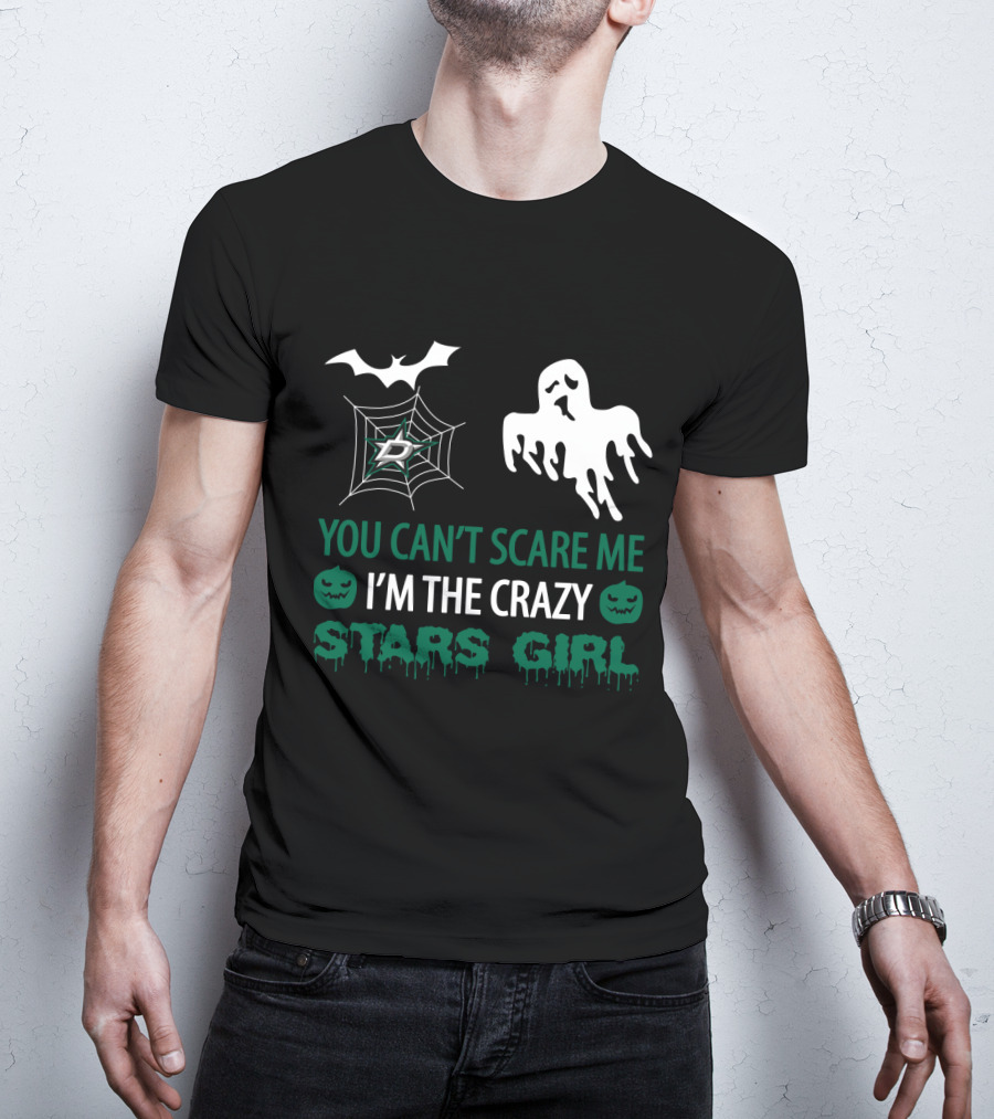 You Can't Scare Me I'm The Crazy Dallas Stars Girl Halloween Ghost Bat Pumpkin T-Shirt