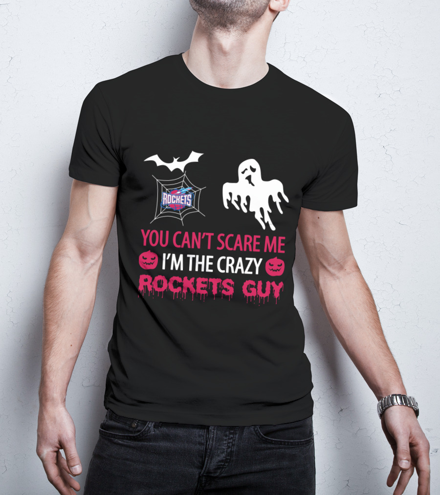 You Can't Scare Me I'm The Crazy Rockets Guy Halloween Ghost Bat Pumpkin T-Shirt