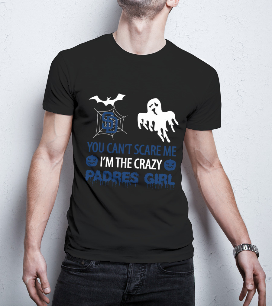 You Can't Scare Me I'm The Crazy Padres Girl Halloween Ghost And Bat T-Shirt