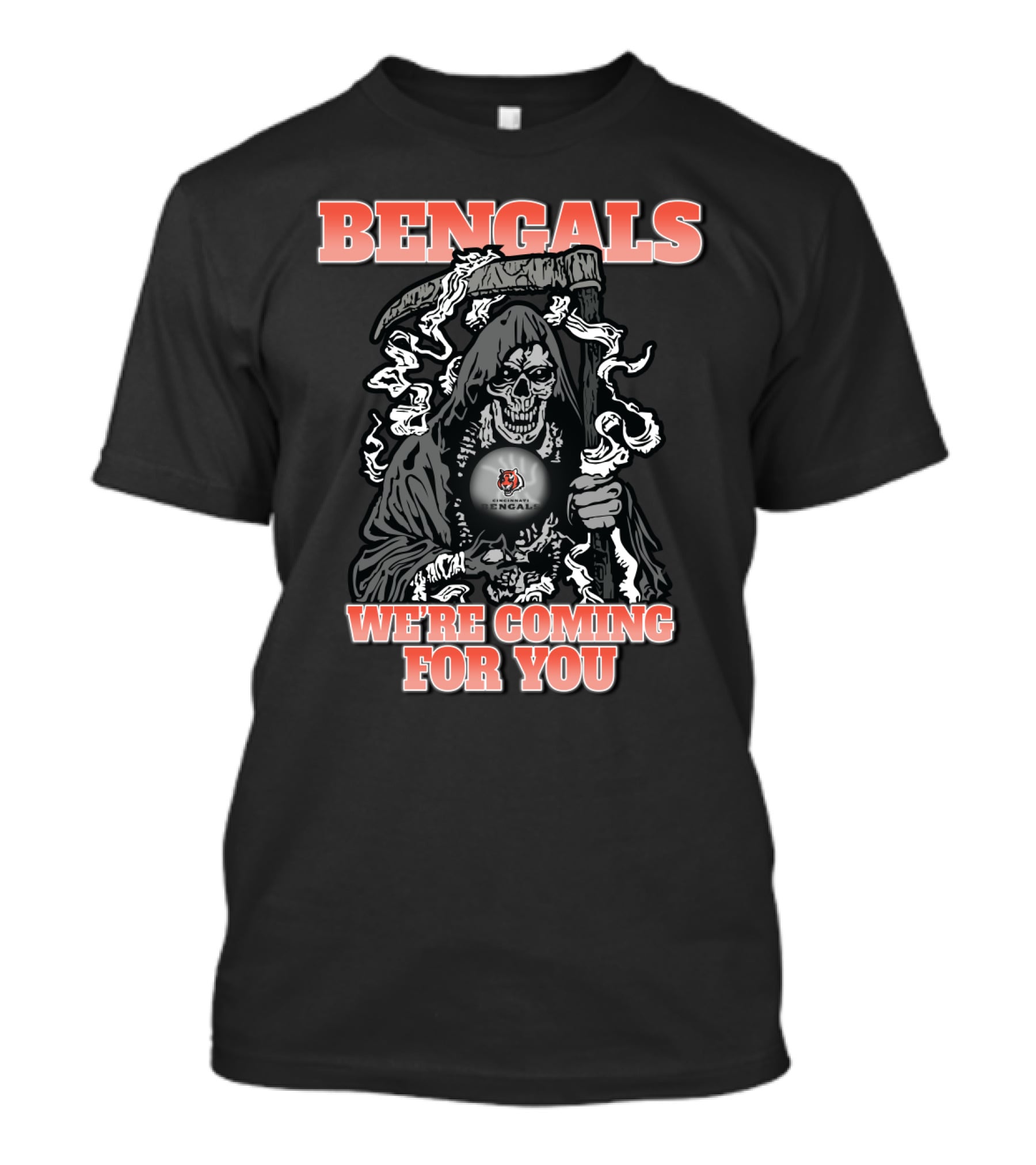 Bengals Grim Reaper We're Coming For You T-Shirt