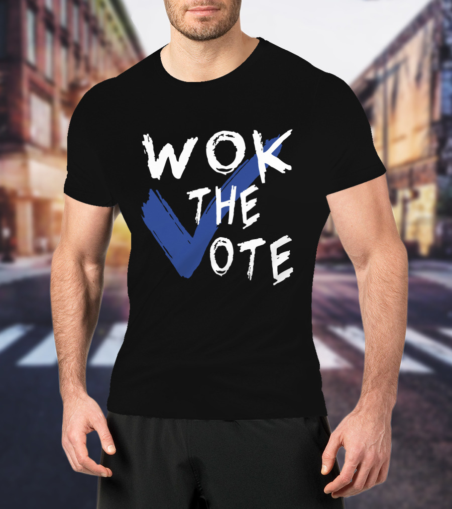 Wok The Vote Funny Political Blue Checkmark Bold Text With Blue Check Shape T-Shirt