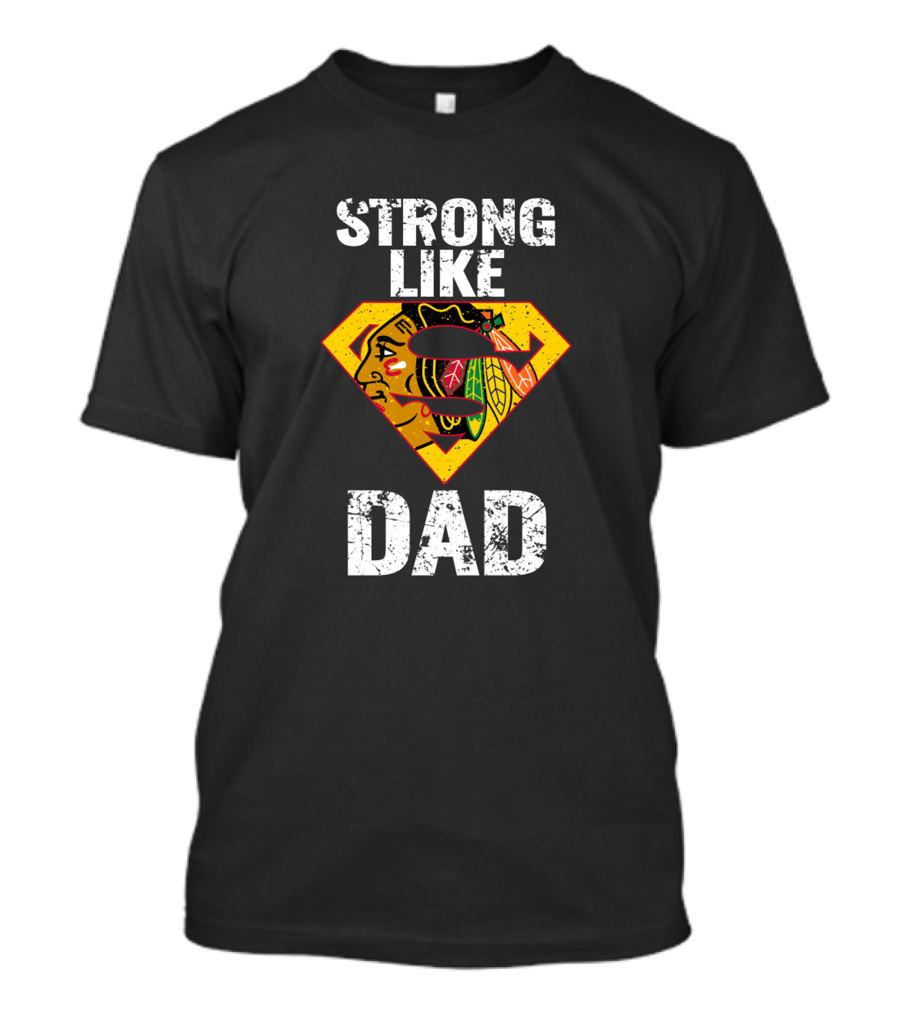 Strong Like Dad Chicago Blackhawks Super Dad Hero Concept T-Shirt
