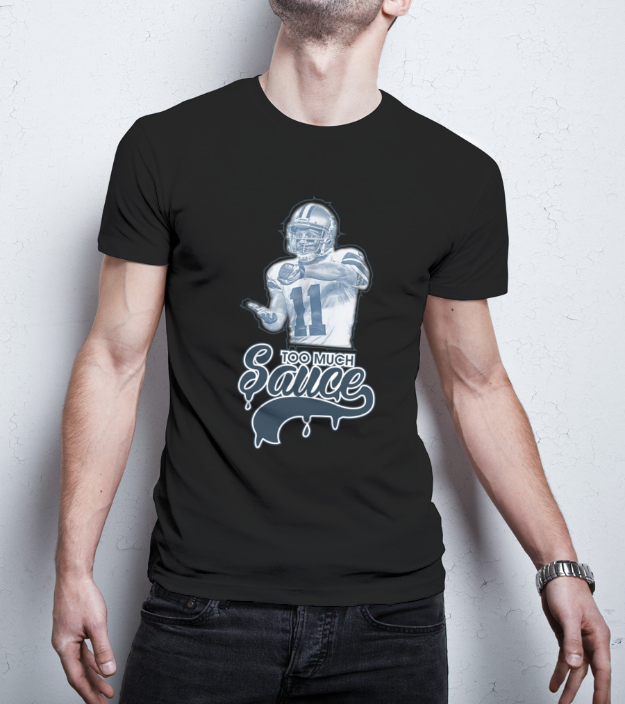 Dallas Cowboys Too Much Sauce Football Nfl Fans T-Shirt