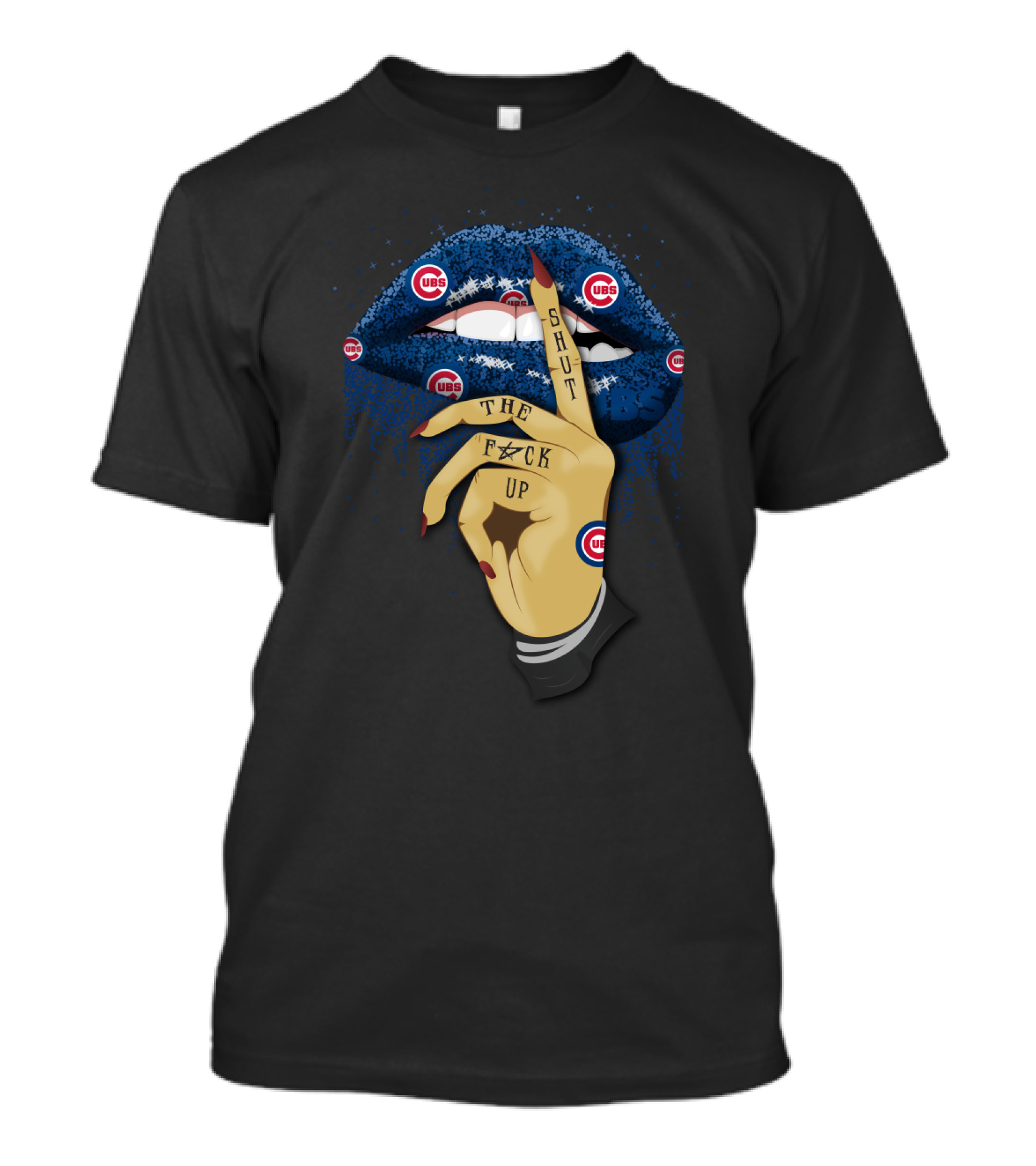 Chicago Cubs Fans Glitter Lip Shut Up The F#ck Up T-Shirt