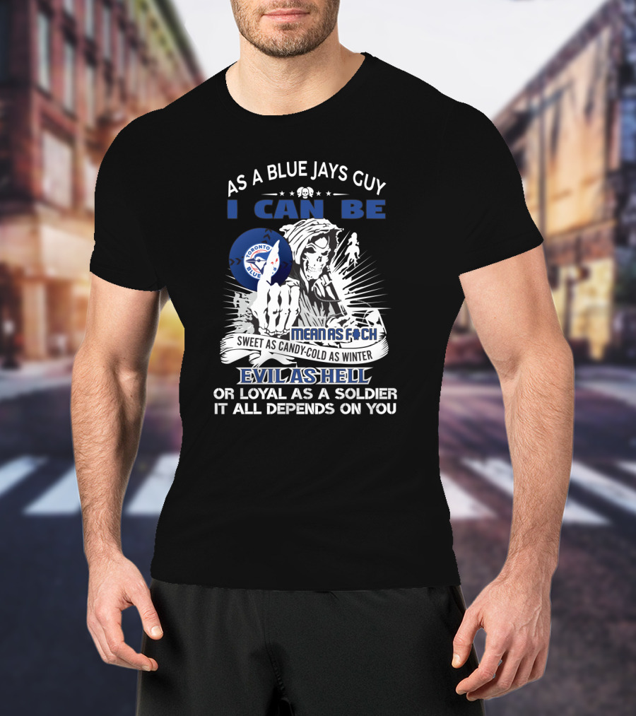 Toronto Blue Jays Fan Grim Reaper Sweet Candy Cold Winter Evil Loyal Soldier T-Shirt