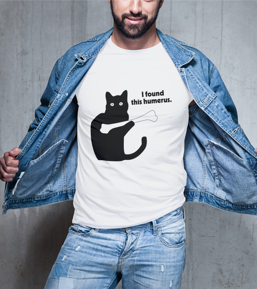 Black Cat With Bone And Humorous Text I Found This Humerus T-Shirt