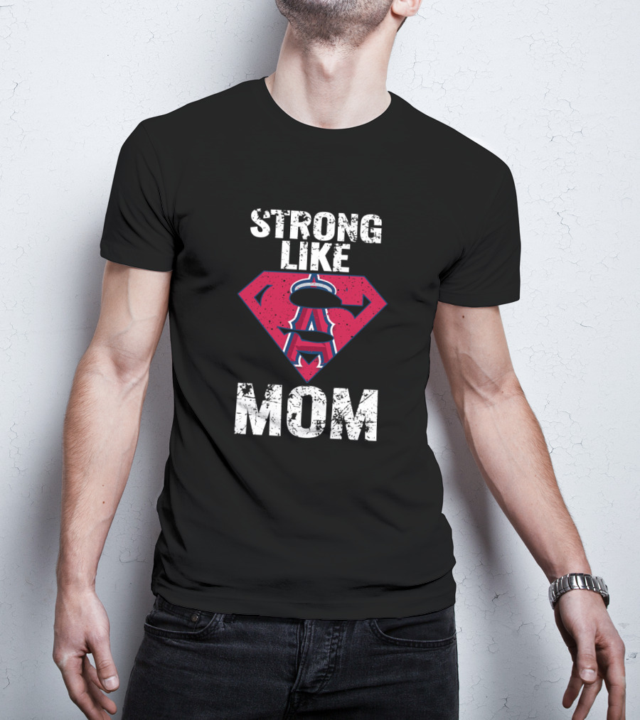 Strong Like Mom Los Angeles Angels Superhero T-Shirt