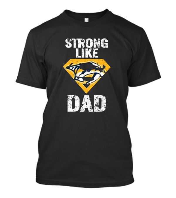 Strong Like Dad Nashville Predators Logo Super Dad Emblem T-Shirt