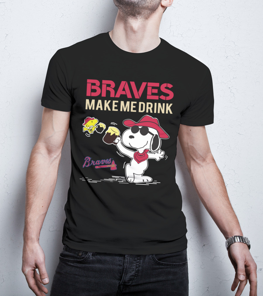 Braves Make Me Drink Snoopy Atlanta Braves Fans Peanuts Collaboration T-Shirt