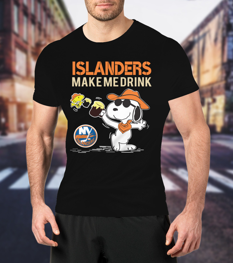 Islanders Make Me Drink Snoopy New York Islanders Fans T-Shirt