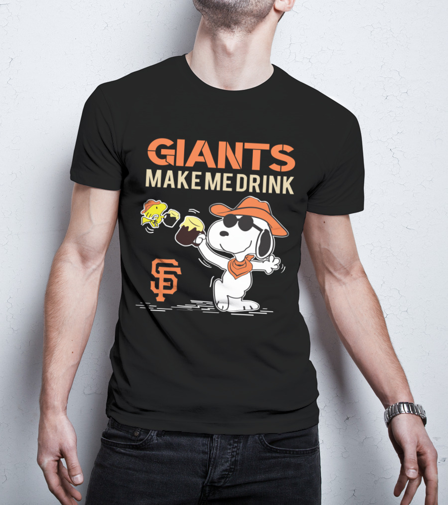 San Francisco Giants Make Me Drink Snoopy Peanuts Fans T-Shirt