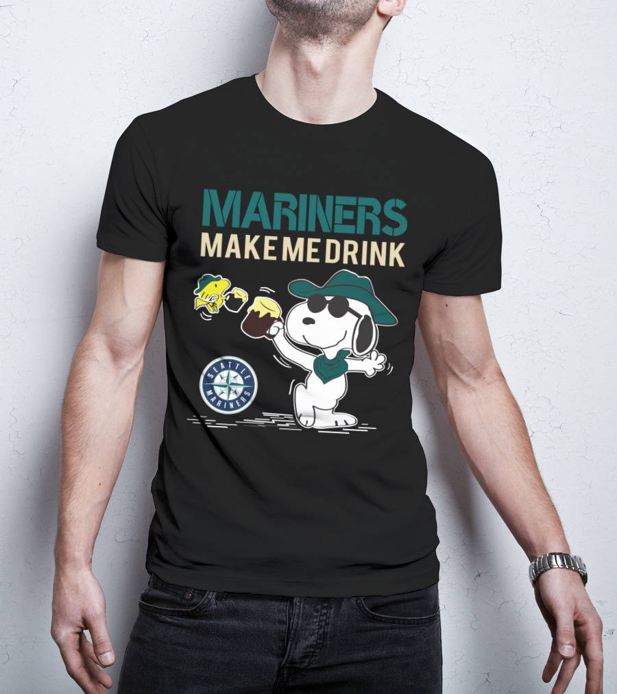 Mariners Make Me Drink Seattle Mariners Snoopy Fan T-Shirt