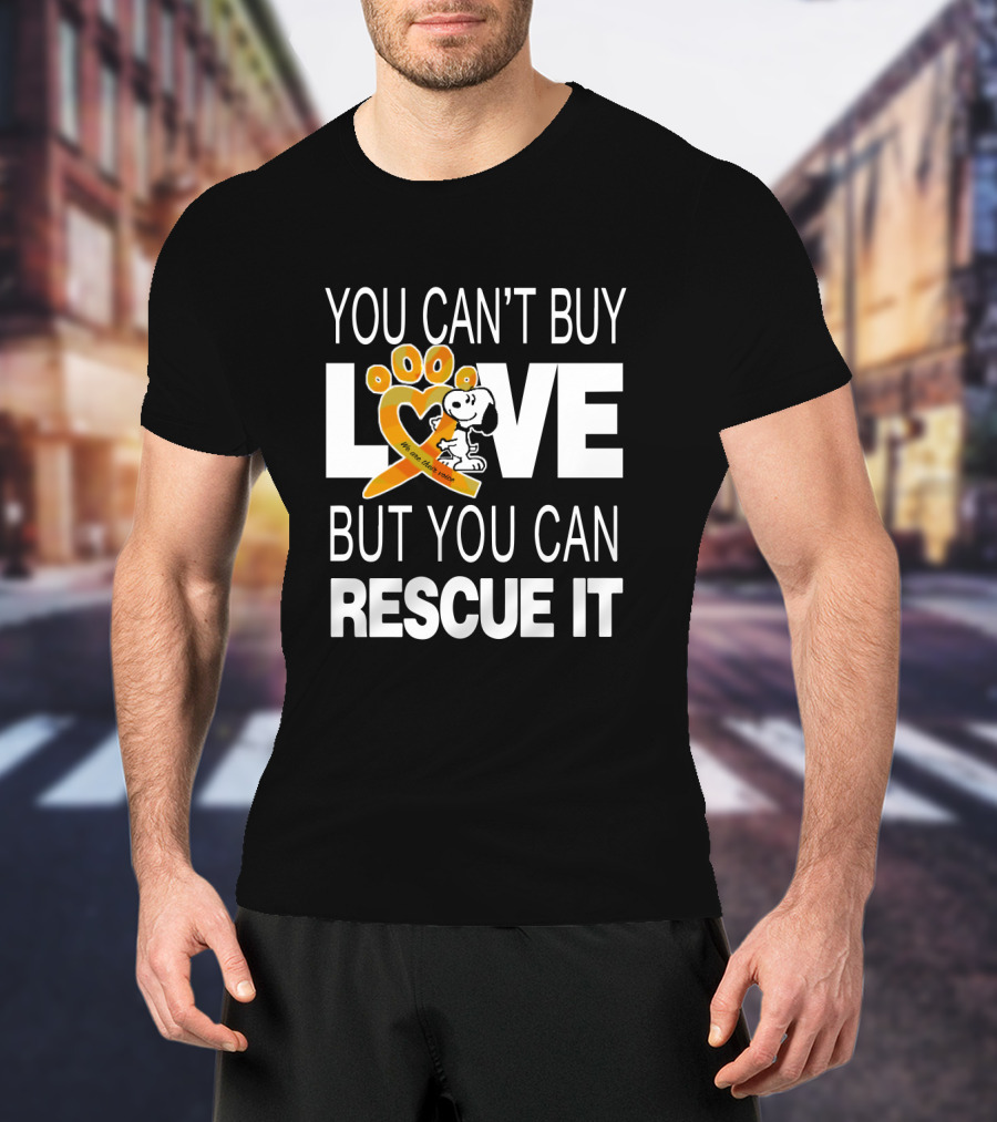 You Can't Buy Love But You Can Rescue It Snoopy With Orange Paw Heart And Awareness T-Shirt