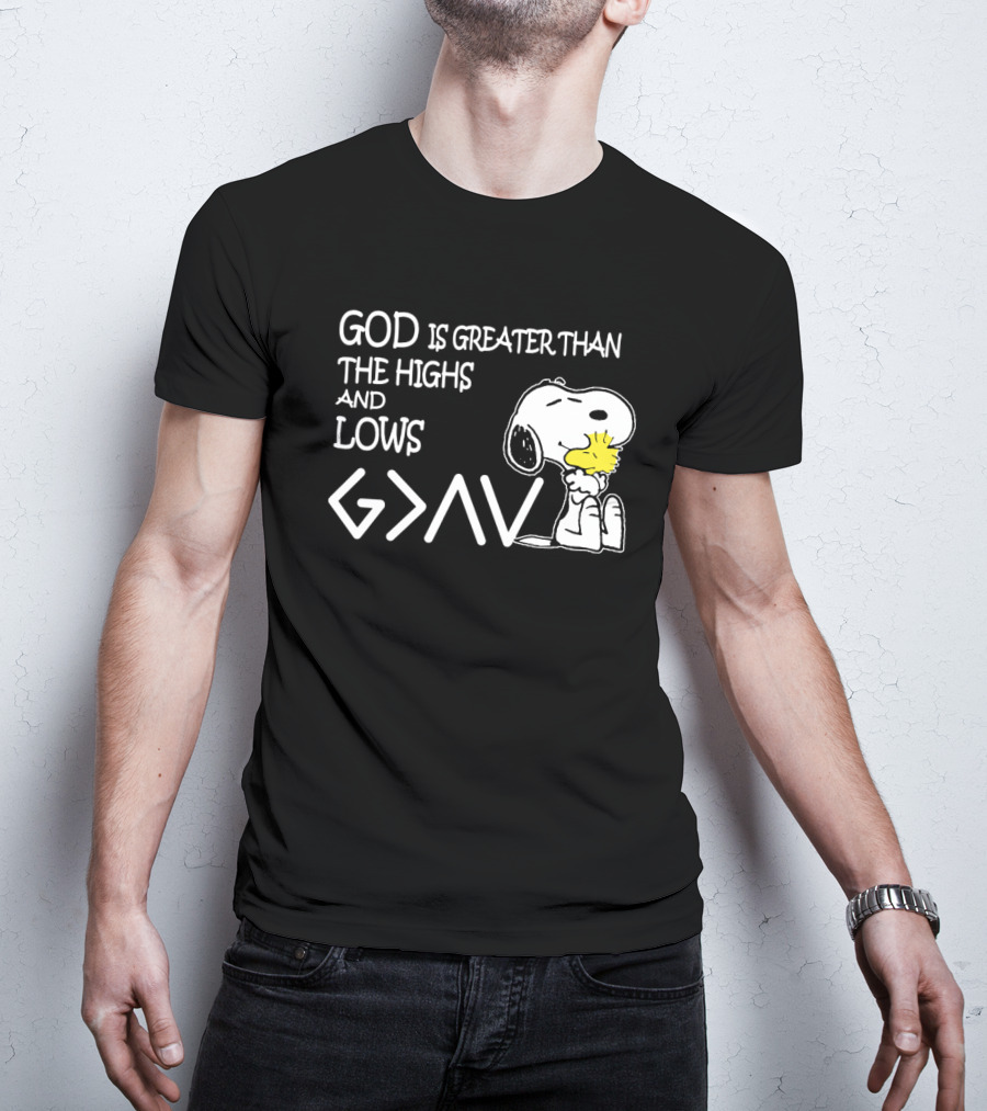 God Is Greater Than Highs Lows Snoopy Woodstock T-Shirt