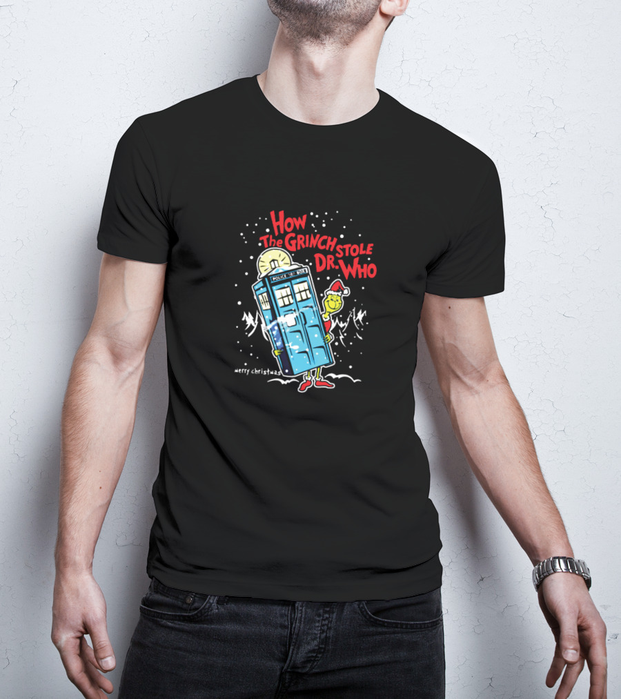 How The Grinch Stole Dr. Who With TARDIS And Merry Christmas Message T-Shirt