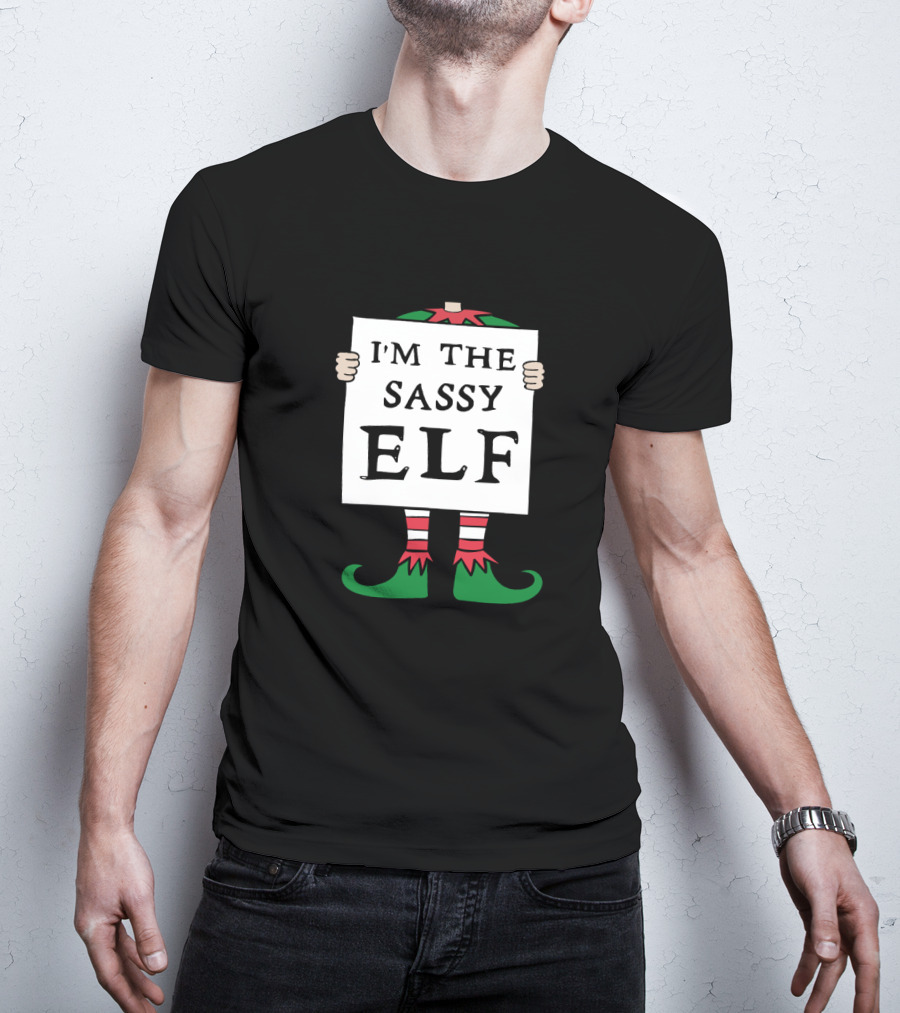 I'm The Sassy Elf Christmas T-Shirt