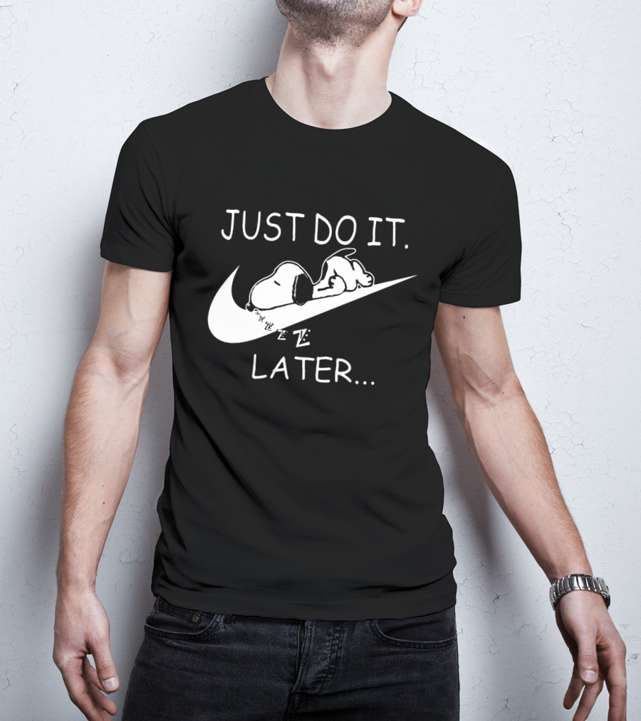 Just Do It Later Snoopy Sleeping On Swoosh Cartoon T-Shirt