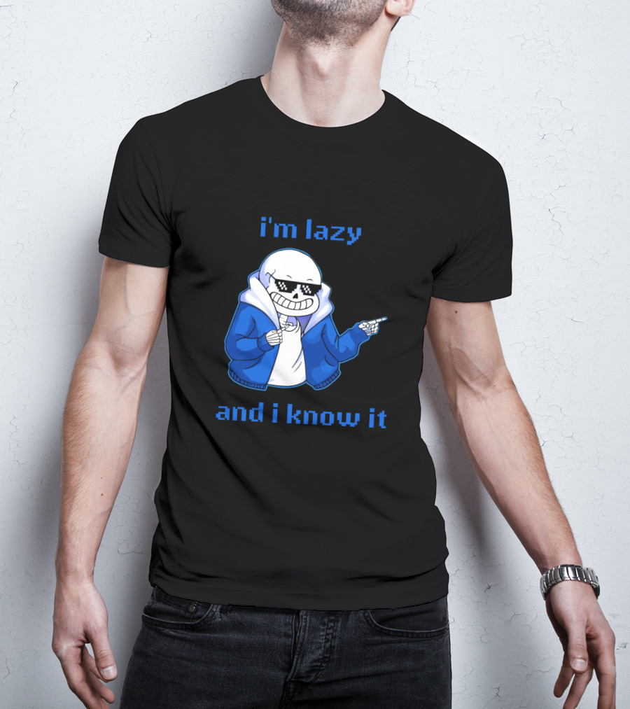 Sans Im Lazy And I Know It Cool Meme Skeleton In Blue Jacket T-Shirt