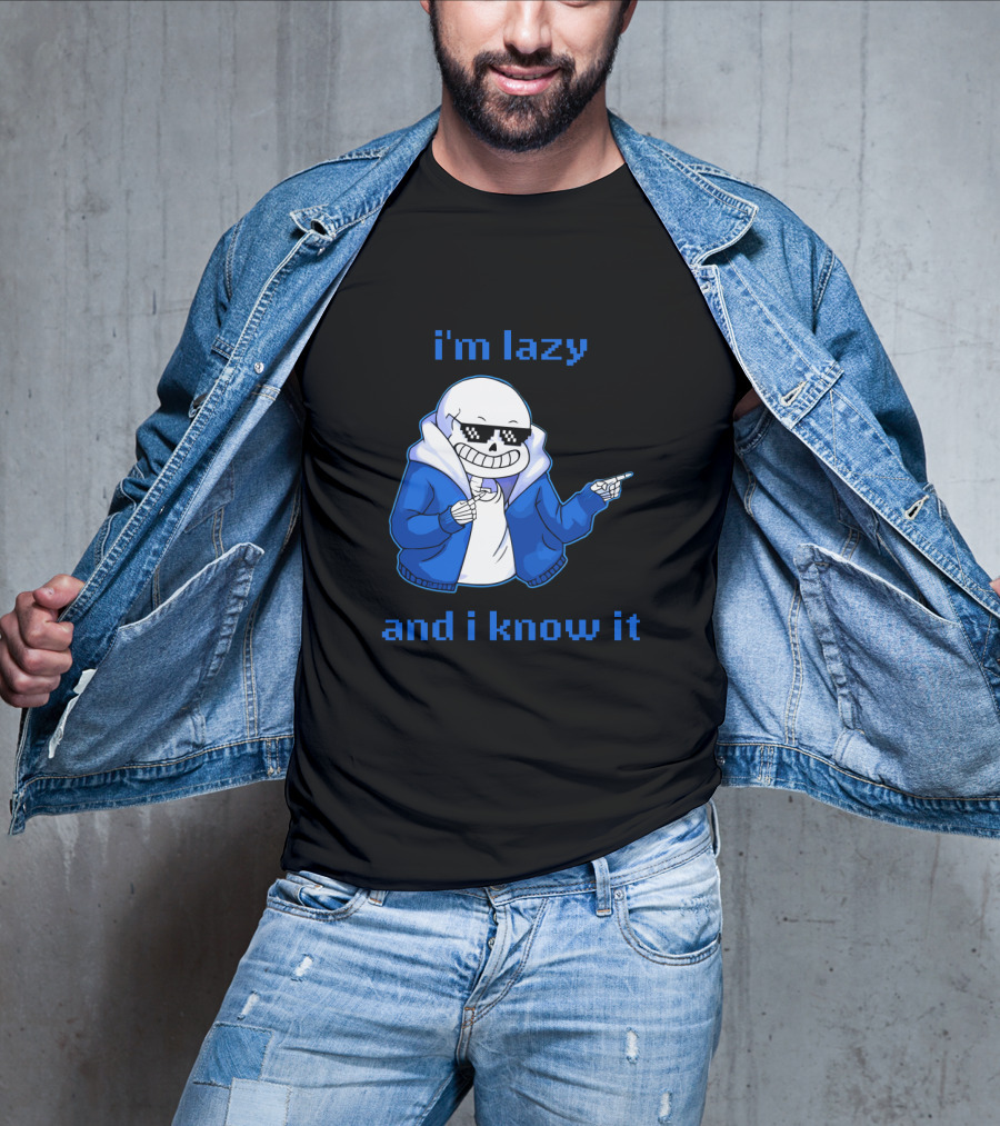 Sans Im Lazy And I Know It Cool Meme Skeleton In Blue Jacket T-Shirt
