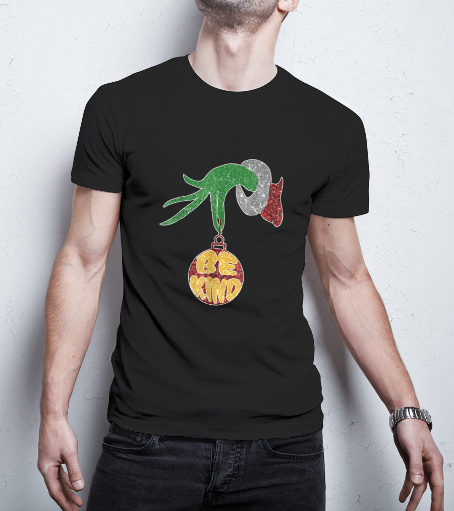 Be Kind Christmas Glitter Ornament Hand T-Shirt