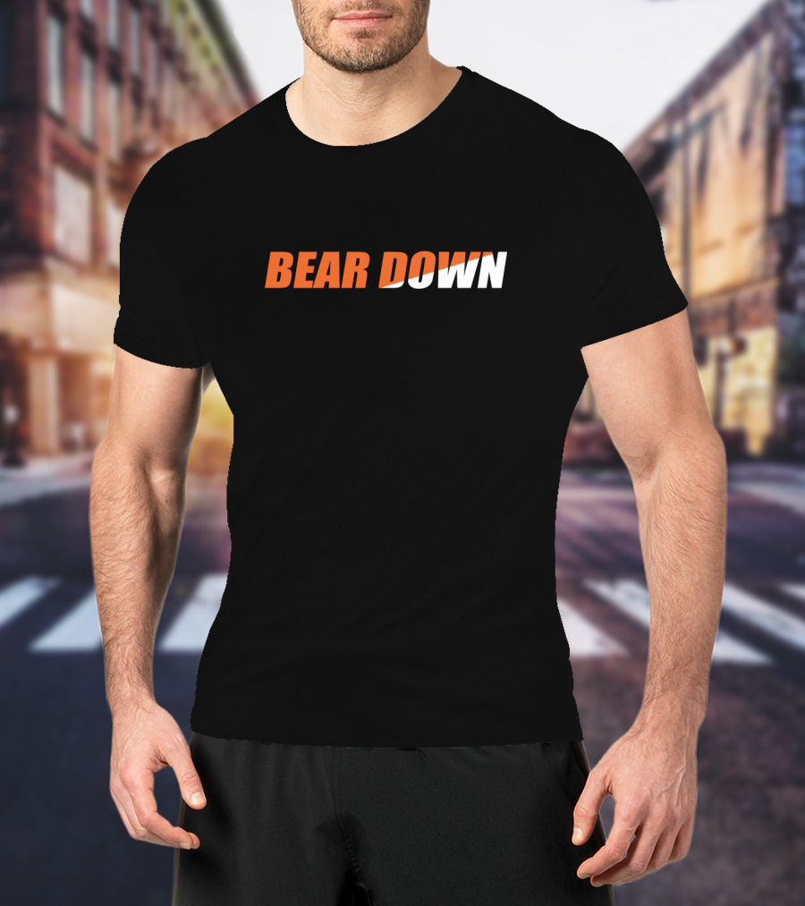 Bear Down Chicago Bears Fan Slogan T-Shirt