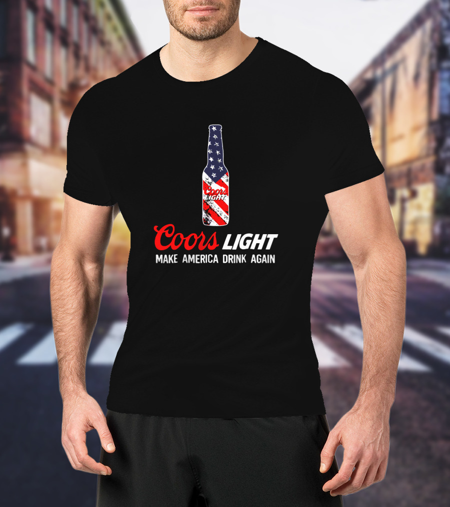 Coors Light Bottle With American Flag Make America Drink Again T-Shirt