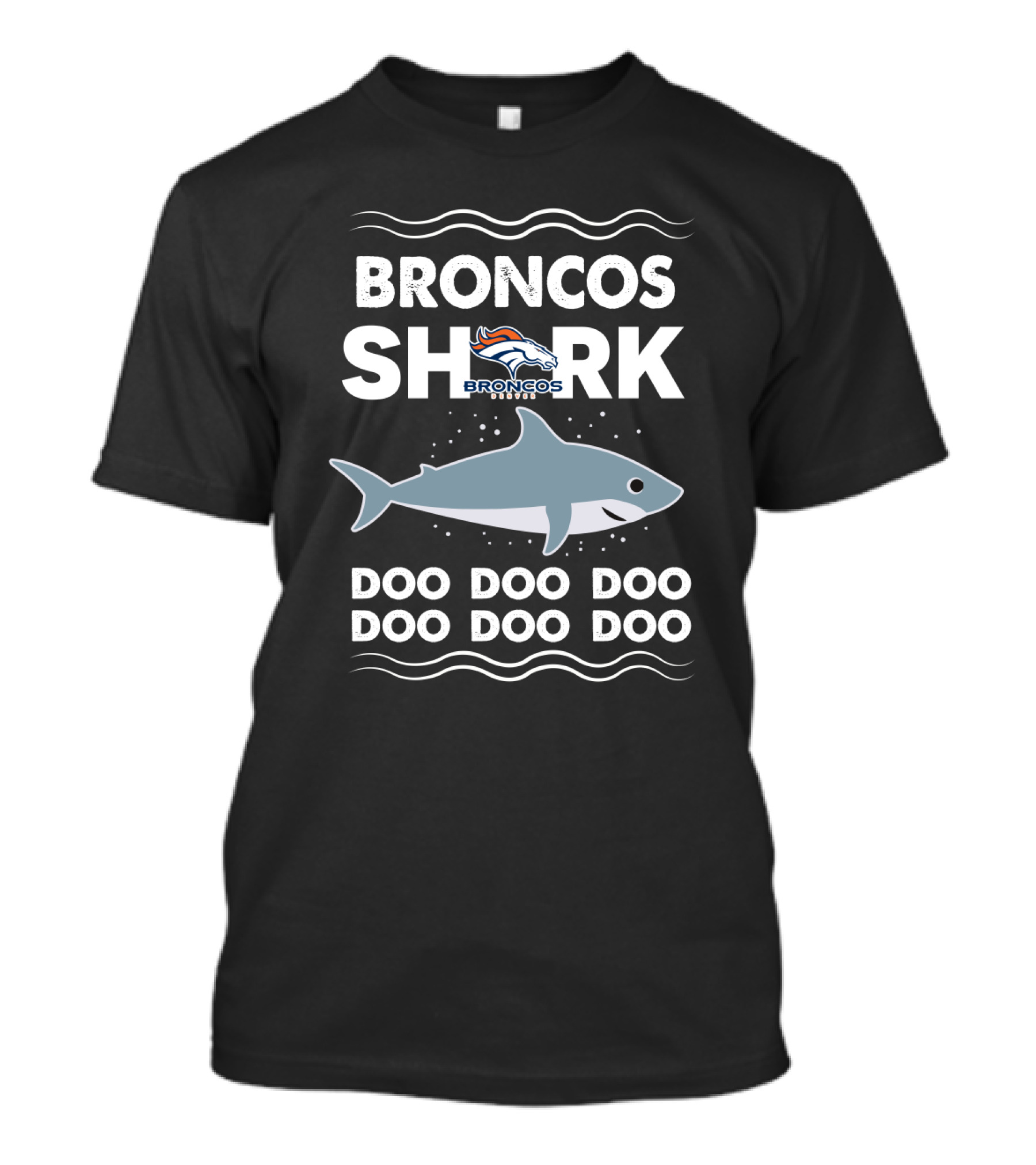 Broncos Shark Doo Doo Doo Doo Doo Denver Broncos T-Shirt