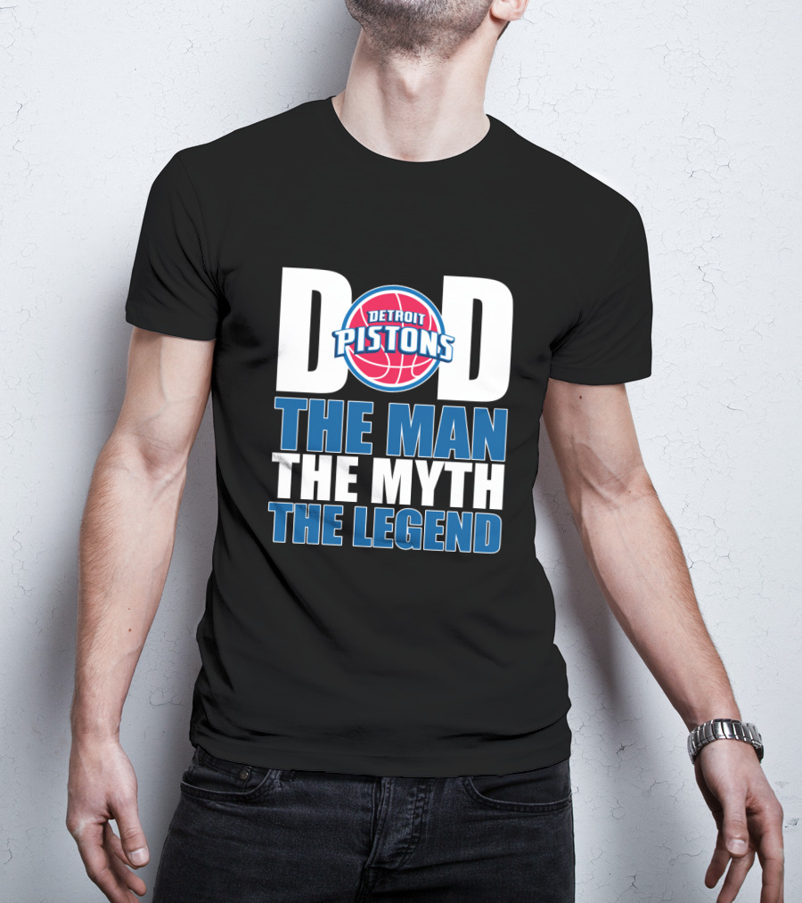 Detroit Pistons Dad The Man The Myth The Legend Father's Day Gift T-Shirt