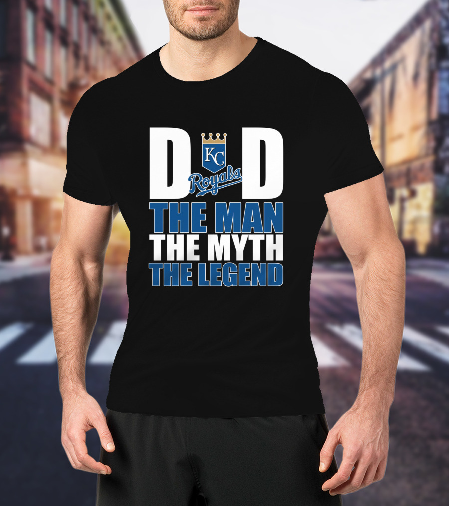 Kansas City Royals Dad The Man The Myth The Legend T-Shirt