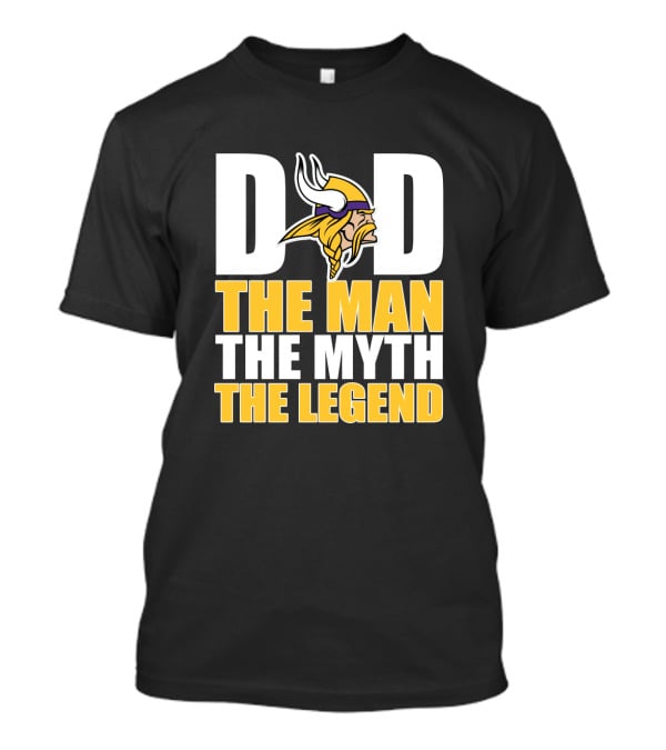 Dad The Man The Myth The Legend Minnesota Vikings Father's Day T-Shirt