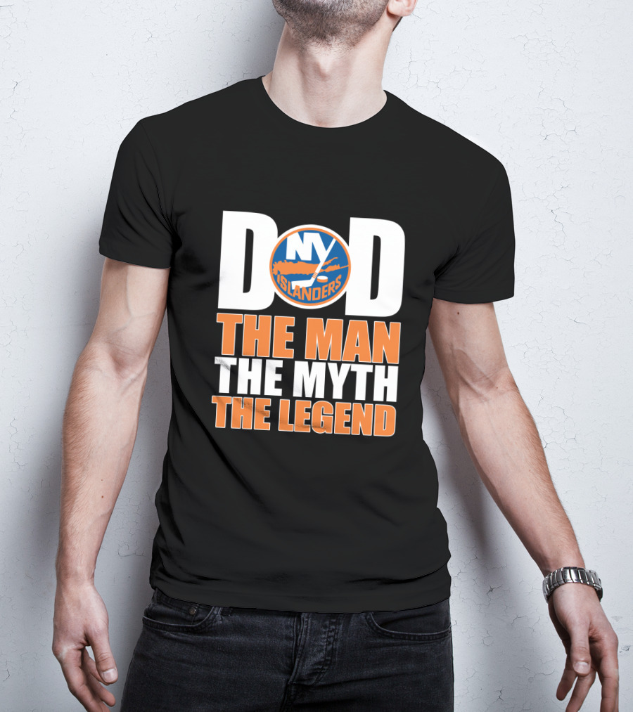 New York Islanders Dad The Man The Myth The Legend T-Shirt