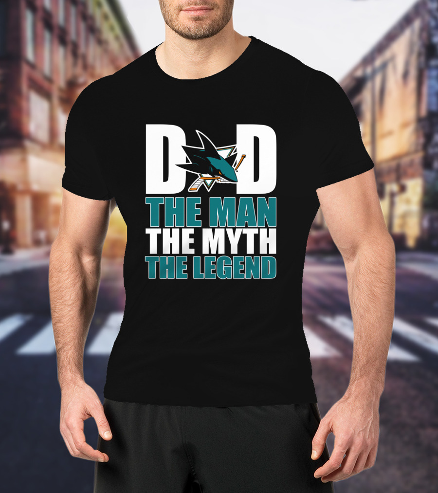 San Jose Sharks Dad The Man The Myth The Legend T-Shirt