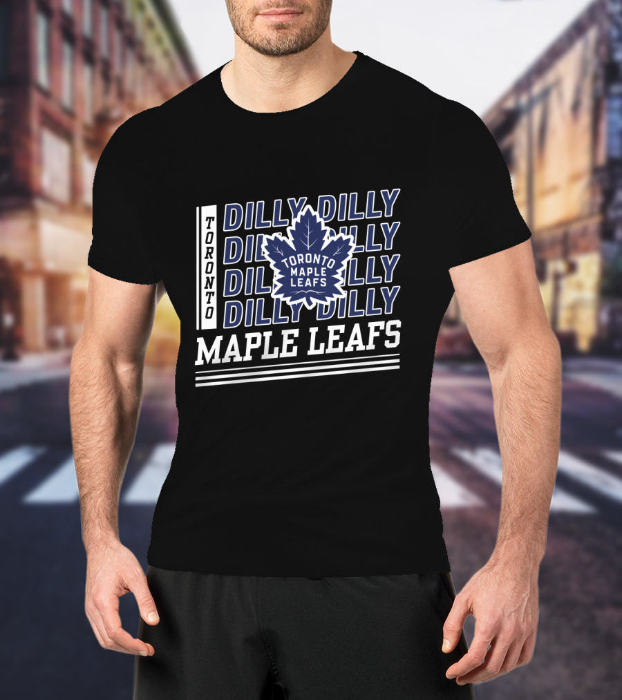 Dilly Dilly Toronto Maple Leafs Maple Leafs Dilly Dilly Toronto Maple Leafs Toronto T-Shirt