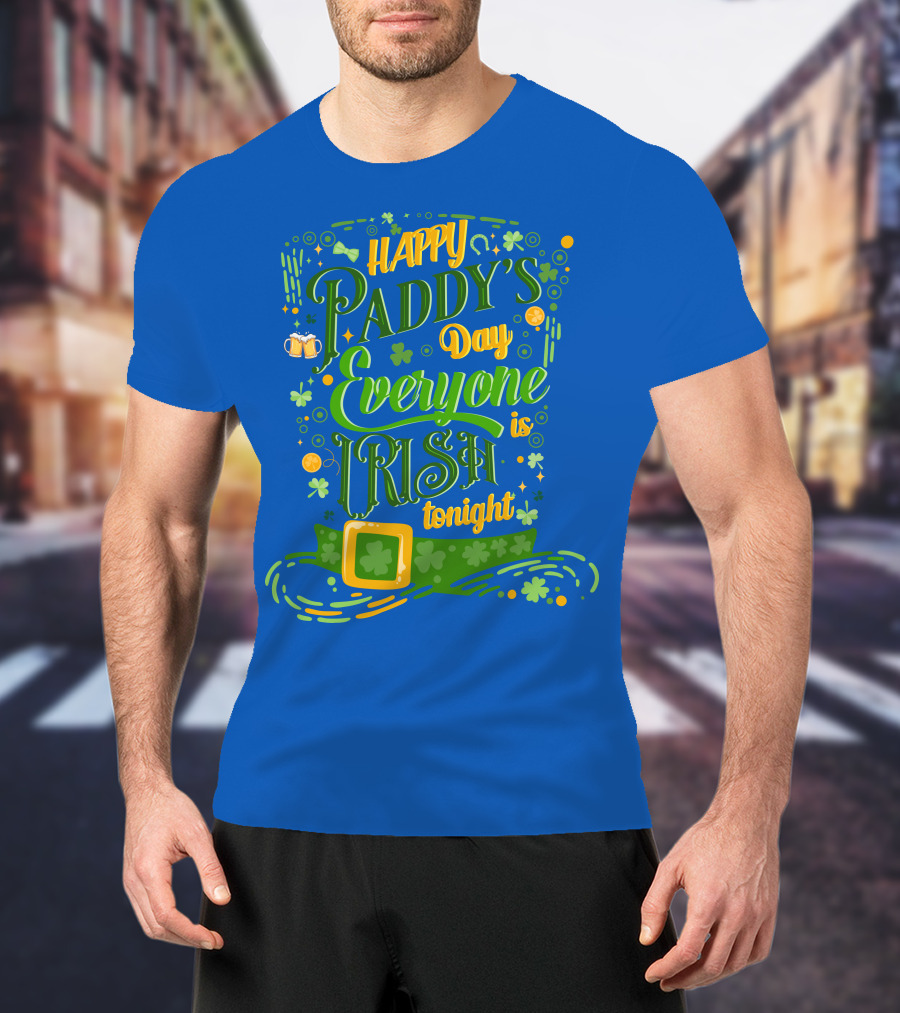 Happy Paddy's Day Everyone Is Irish Tonight Shamrock Hat And Beer Mugs T-Shirt