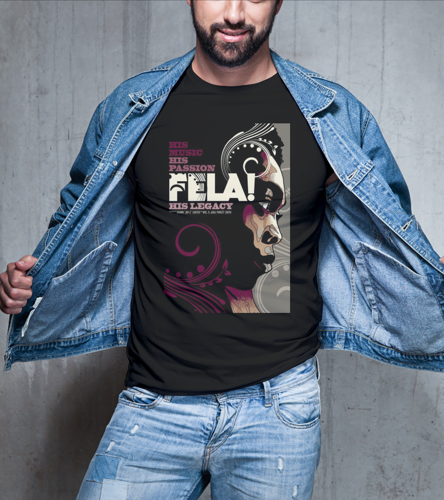His Music His Passion Fela His Legacy T-Shirt