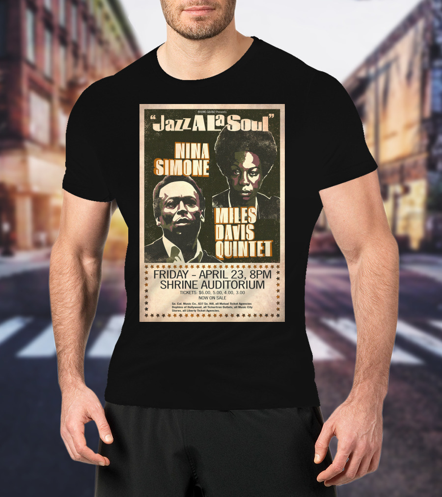 Jazz A La Soul Nina Simone Miles Davis Quintet April 23 Shrine Auditorium T-Shirt