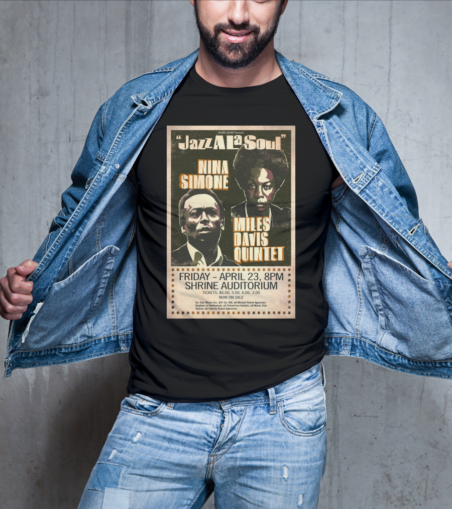 Jazz A La Soul Nina Simone Miles Davis Quintet April 23 Shrine Auditorium T-Shirt