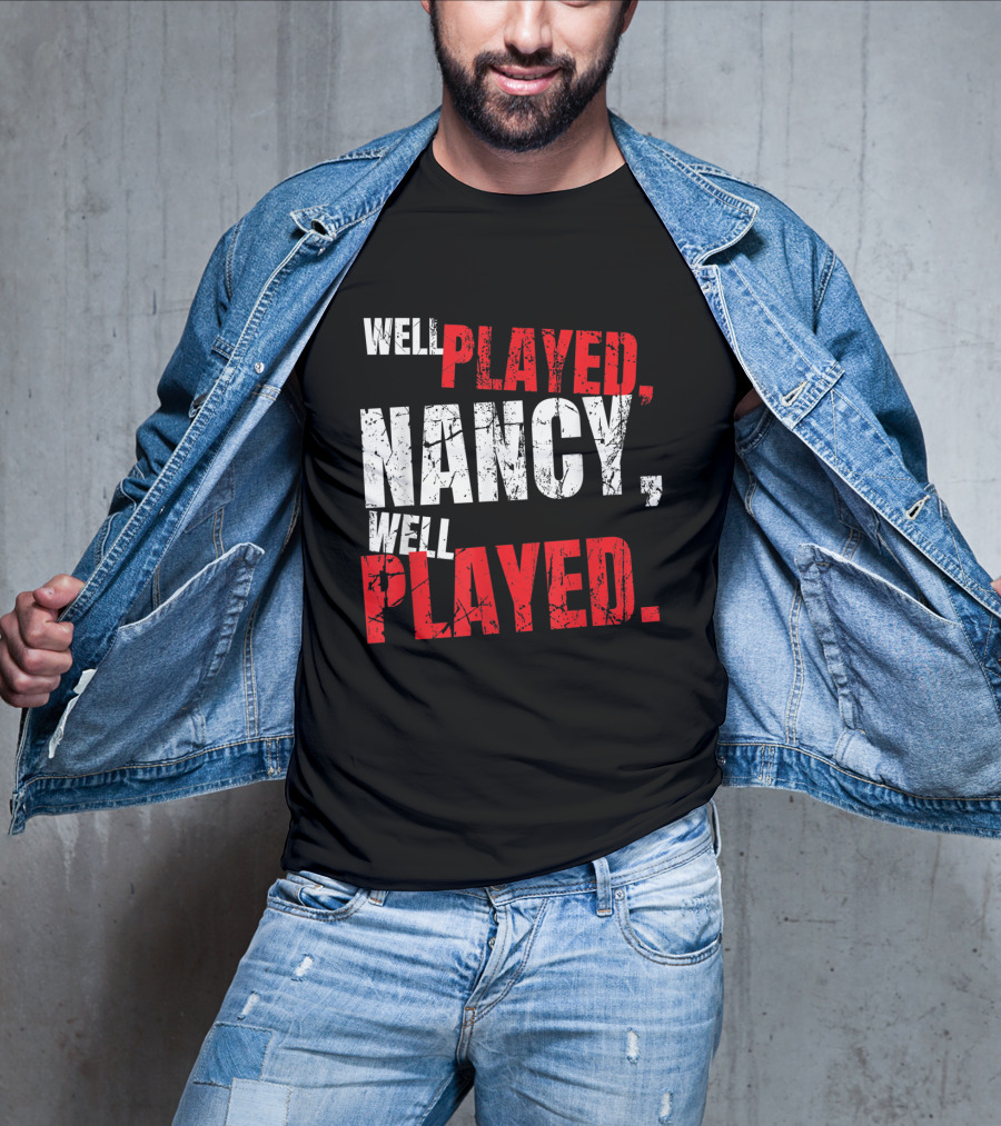 Well Played Nancy Well Played T-Shirt