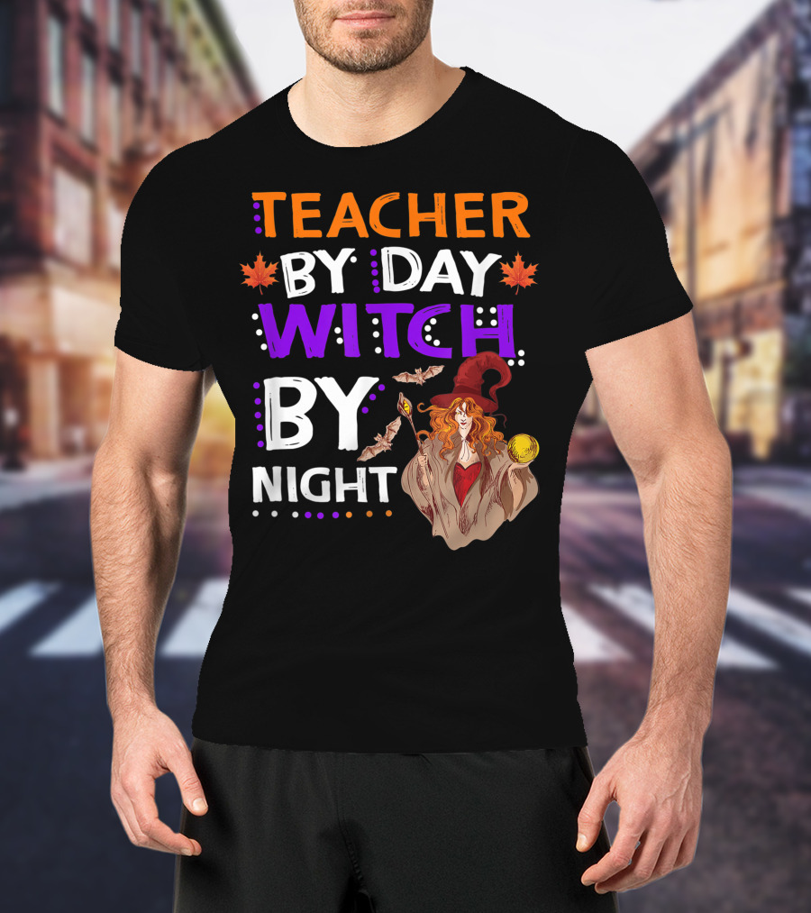 Teacher By Day Witch By Night Halloween Magic Bats Moon T-Shirt