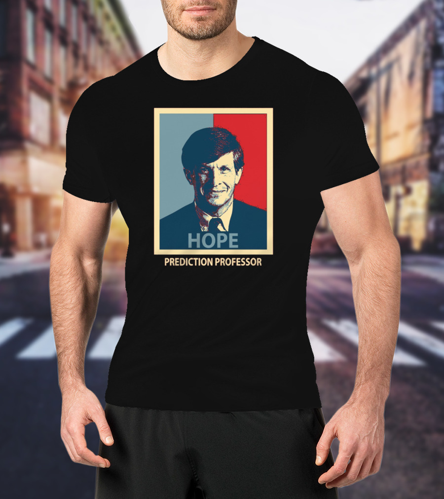 Hope Prediction Professor Allan Lichtman T-Shirt