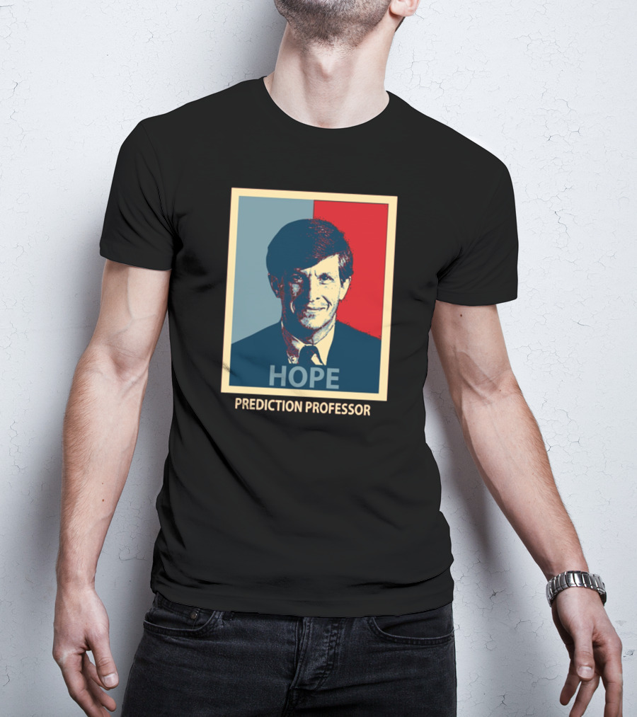 Hope Prediction Professor Allan Lichtman T-Shirt