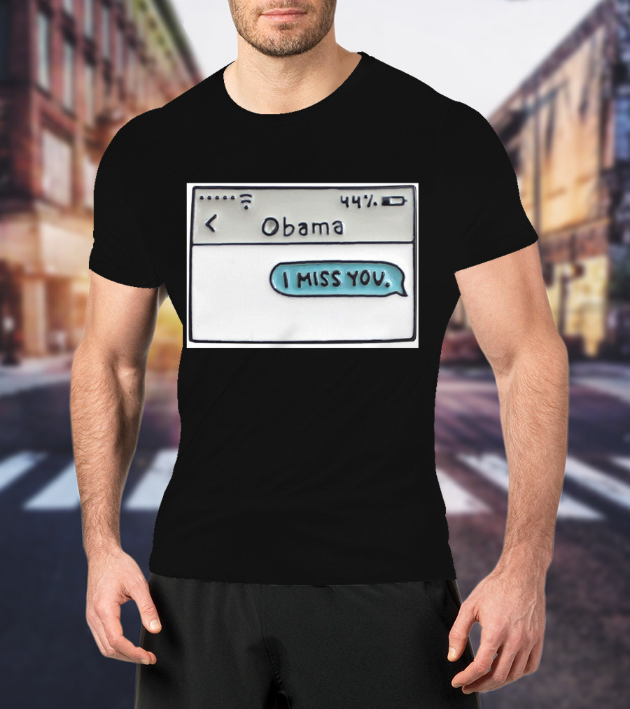 Obama I Miss You Message Bubble T-Shirt