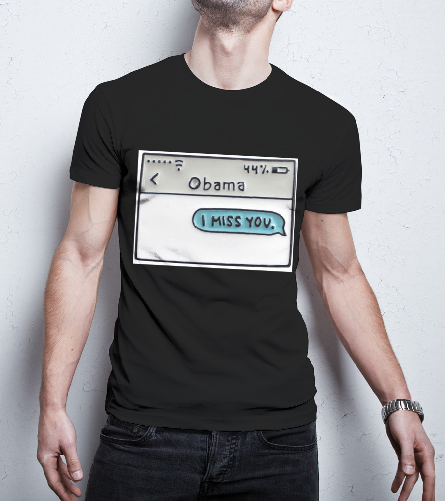 Obama I Miss You Message Bubble T-Shirt