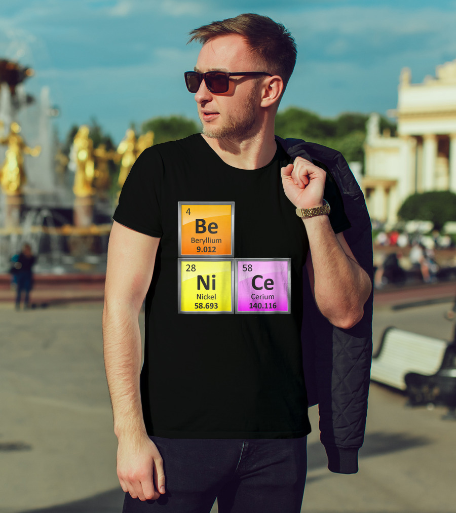 Science Be Ni Ce Periodic Table Elements Beryllium Nickel Cerium T-Shirt