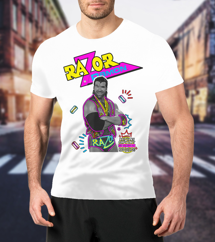 Razor Ramon Bad Times Don't Last But Bad Guys Do T-Shirt