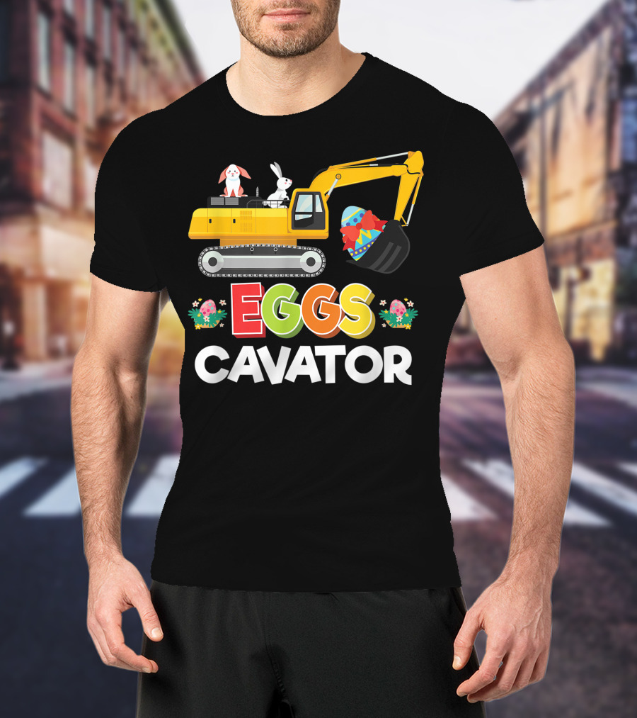 Eggscavator Easter Egg Hunt Bunny Excavator T-Shirt