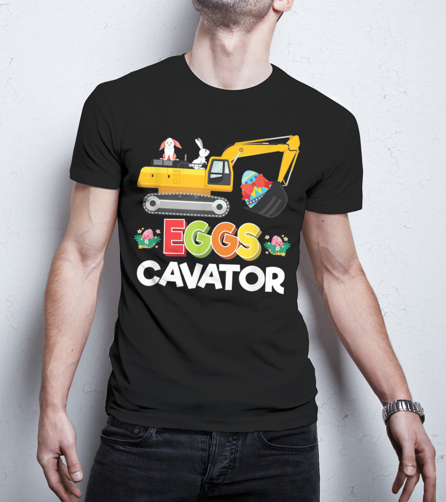 Eggscavator Easter Egg Hunt Bunny Excavator T-Shirt