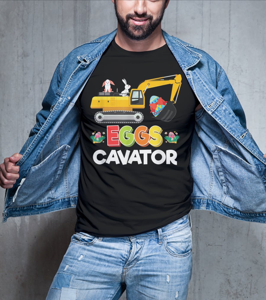 Eggscavator Easter Egg Hunt Bunny Excavator T-Shirt